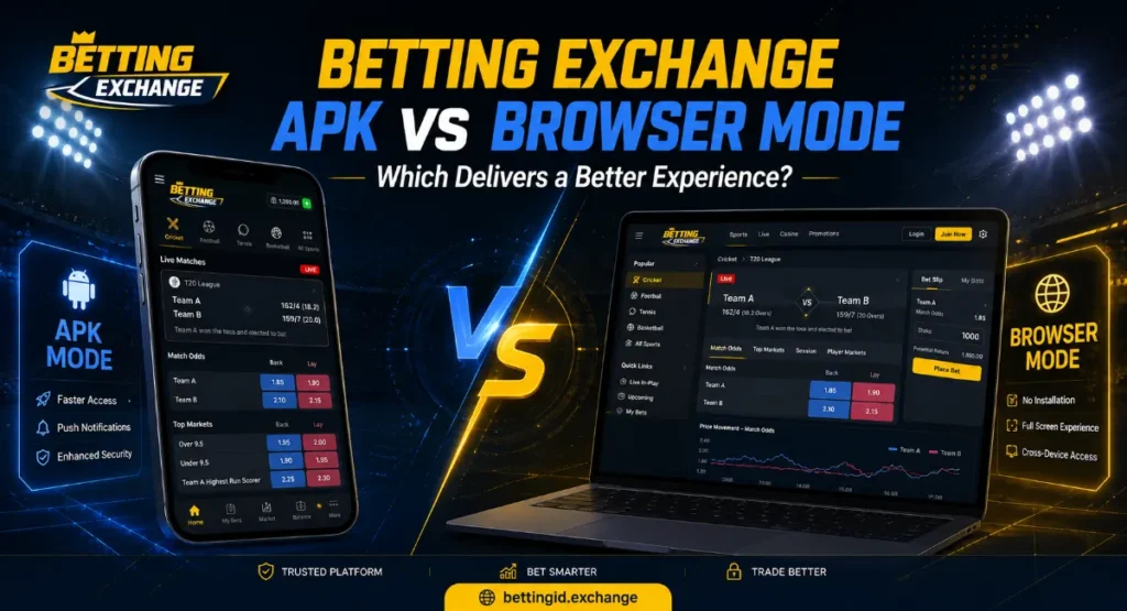 Betting Exchange APK vs Browser Mode